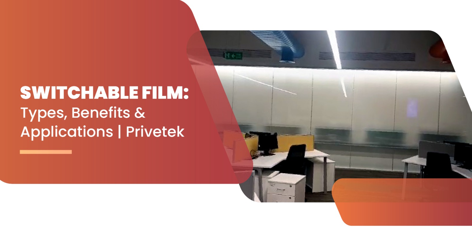 Switchable Film: Types, Benefits & Applications