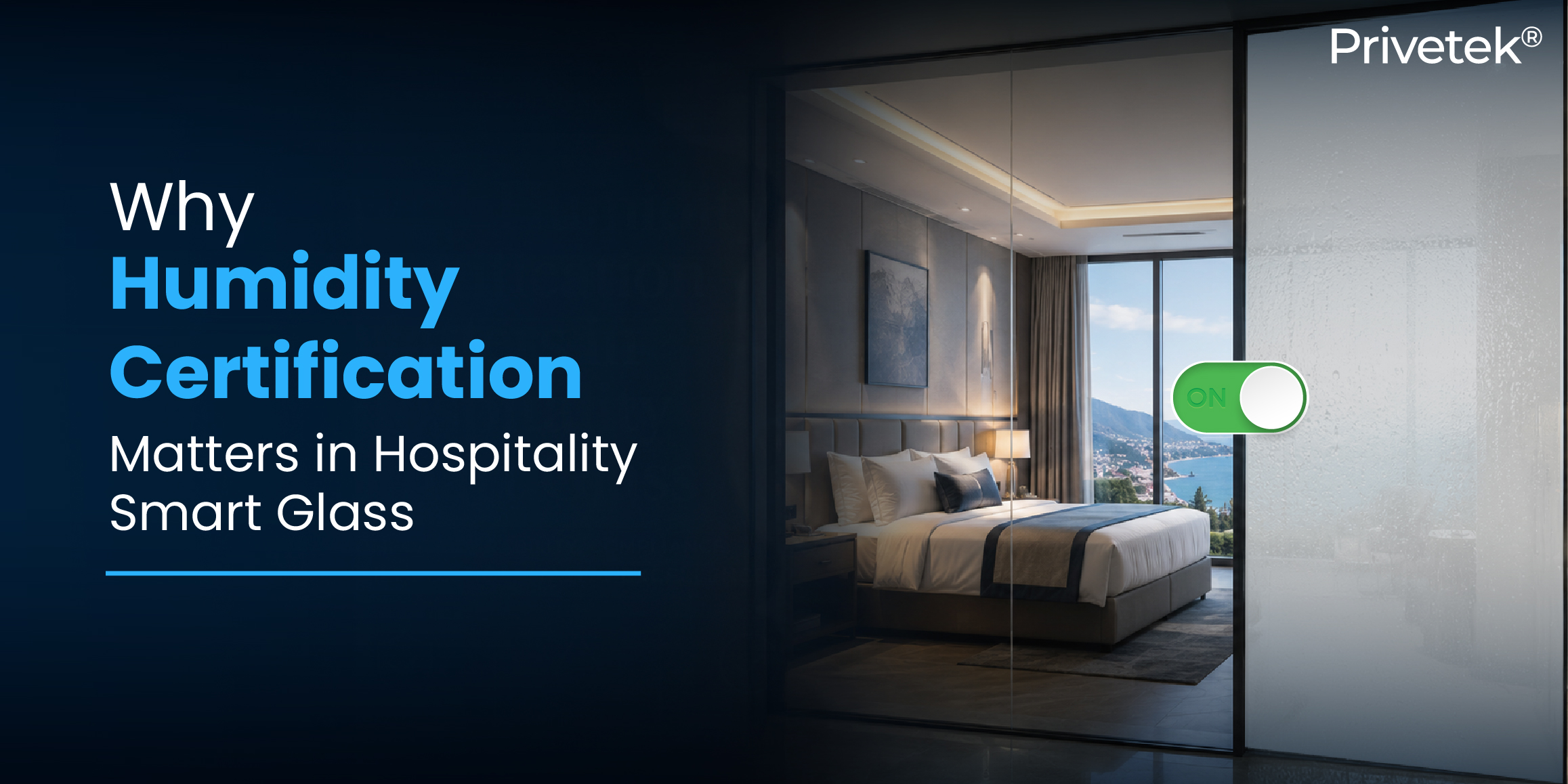 Why Humidity Certification Matters in Hospitality Smart Glass